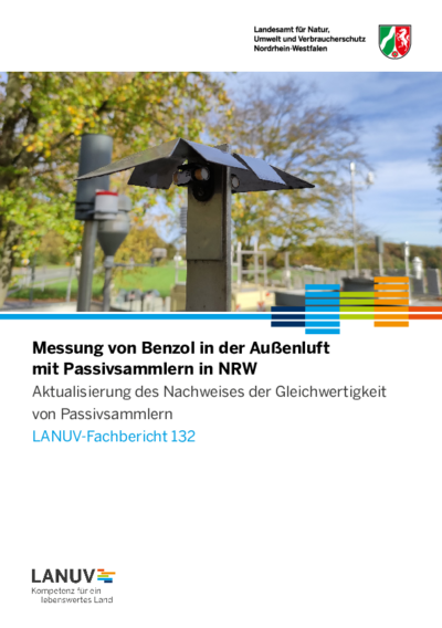 Messung von Benzol in der Außenluft mit Passivsammlern in NRW - Aktualisierung des Nachweises der Gleichwertigkeit von Passivsammlern