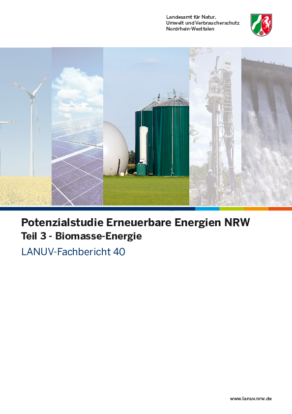 Potenzialstudie Erneuerbare Energien NRW, Teil 3 - Biomasse-Energie