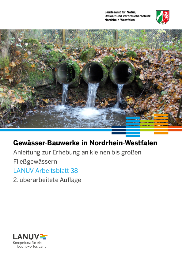 Gewässer-Bauwerke in Nordrhein-Westfalen - Anleitung zur Erhebung an kleinen bis großen Fließgewässern