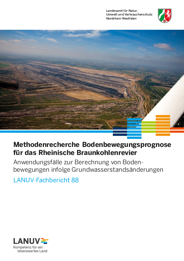 Methodenrecherche Bodenbewegungsprognose für das Rheinische Braunkohlenrevier. Anwendungsfälle zur Berechnung von Bodenbewegungen infolge Grundwasserstandsänderungen